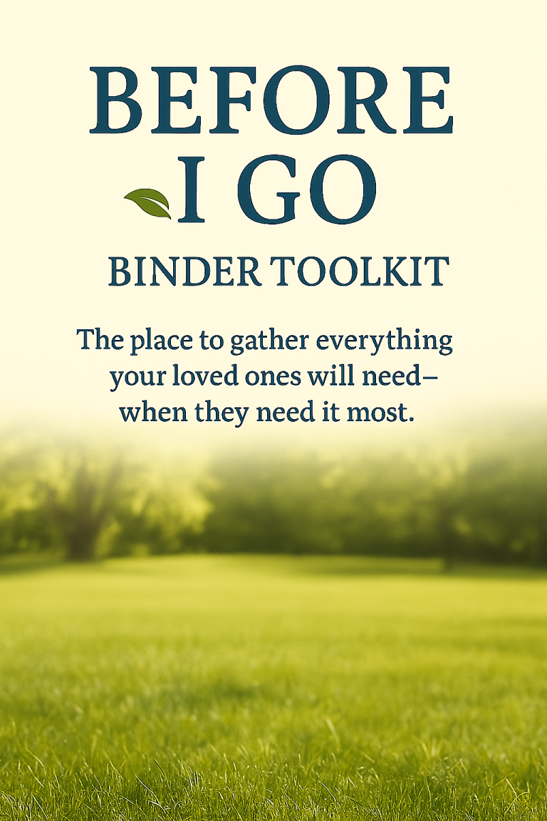 Text promoting a binder toolkit for end-of-life planning. Green grass and soft fog in background.